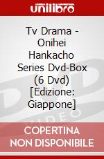 Tv Drama - Onihei Hankacho Series Dvd-Box (6 Dvd) [Edizione: Giappone] dvd