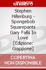 Stephen Hillenburg - Spongebob Squarepants Gary Falls In Love [Edizione: Giappone] dvd