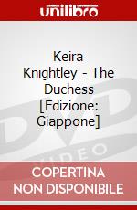 Keira Knightley - The Duchess [Edizione: Giappone] dvd