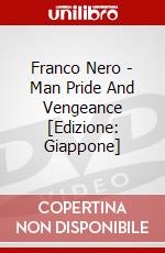 Franco Nero - Man Pride And Vengeance [Edizione: Giappone] dvd