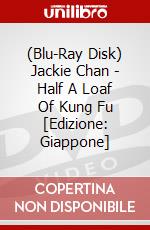 (Blu-Ray Disk) Jackie Chan - Half A Loaf Of Kung Fu [Edizione: Giappone] brd