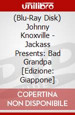 (Blu-Ray Disk) Johnny Knoxville - Jackass Presents: Bad Grandpa [Edizione: Giappone] brd