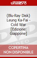 (Blu-Ray Disk) Leung Ka-Fai - Cold War [Edizione: Giappone] brd