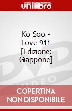 Ko Soo - Love 911 [Edizione: Giappone] dvd