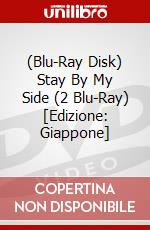 (Blu-Ray Disk) Stay By My Side (2 Blu-Ray) [Edizione: Giappone] brd