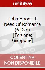 John-Hoon - I Need Of Romance (6 Dvd) [Edizione: Giappone] dvd