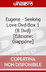 Eugene - Seeking Love Dvd-Box 1 (8 Dvd) [Edizione: Giappone] dvd