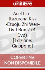 Ariel Lin - Itazurana Kiss -Ezuoju Zhi Wen- Dvd-Box 2 (4 Dvd) [Edizione: Giappone] dvd