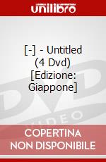 [-] - Untitled (4 Dvd) [Edizione: Giappone] dvd