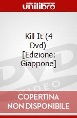 Kill It (4 Dvd) [Edizione: Giappone] dvd