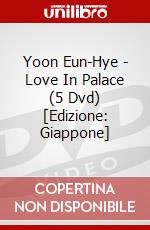 Yoon Eun-Hye - Love In Palace (5 Dvd) [Edizione: Giappone] dvd