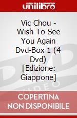 Vic Chou - Wish To See You Again Dvd-Box 1 (4 Dvd) [Edizione: Giappone] dvd