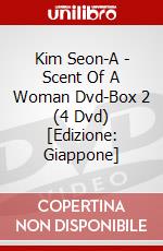 Kim Seon-A - Scent Of A Woman Dvd-Box 2 (4 Dvd) [Edizione: Giappone] dvd