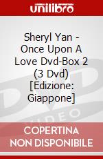 Sheryl Yan - Once Upon A Love Dvd-Box 2 (3 Dvd) [Edizione: Giappone] dvd