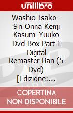 Washio Isako - Sin Onna Kenji Kasumi Yuuko Dvd-Box Part 1 Digital Remaster Ban (5 Dvd) [Edizione: Giappone] dvd