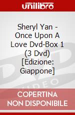 Sheryl Yan - Once Upon A Love Dvd-Box 1 (3 Dvd) [Edizione: Giappone] dvd