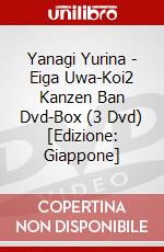 Yanagi Yurina - Eiga Uwa-Koi2 Kanzen Ban Dvd-Box (3 Dvd) [Edizione: Giappone] dvd