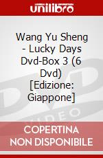 Wang Yu Sheng - Lucky Days Dvd-Box 3 (6 Dvd) [Edizione: Giappone] dvd
