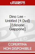 Dino Lee - Untitled (4 Dvd) [Edizione: Giappone] dvd