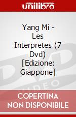 Yang Mi - Les Interpretes (7 Dvd) [Edizione: Giappone] dvd