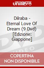 Dilraba - Eternal Love Of Dream (9 Dvd) [Edizione: Giappone] dvd