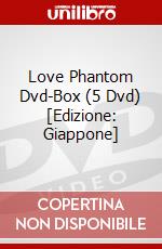 Love Phantom Dvd-Box (5 Dvd) [Edizione: Giappone] dvd