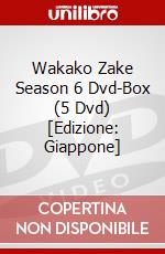Wakako Zake Season 6 Dvd-Box (5 Dvd) [Edizione: Giappone] dvd