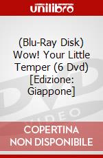 (Blu-Ray Disk) Wow! Your Little Temper (6 Dvd) [Edizione: Giappone] brd