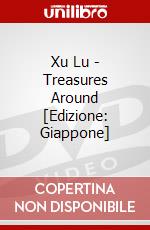 Xu Lu - Treasures Around [Edizione: Giappone] dvd