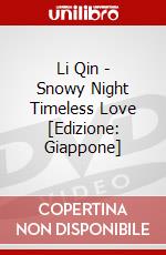 Li Qin - Snowy Night Timeless Love [Edizione: Giappone] dvd