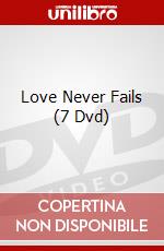 Love Never Fails (7 Dvd) dvd