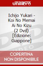 Ichijo Yukari - Koi No Memai Ai No Kizu (2 Dvd) [Edizione: Giappone] dvd