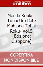 Maeda Kouki - Tohai-Ura Rate Mahjong Tohai Roku- Vol.5 [Edizione: Giappone] dvd