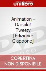 Animation - Daisuki! Tweety [Edizione: Giappone] dvd