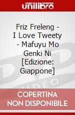 Friz Freleng - I Love Tweety - Mafuyu Mo Genki Ni [Edizione: Giappone] dvd