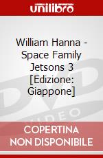 William Hanna - Space Family Jetsons 3 [Edizione: Giappone] dvd