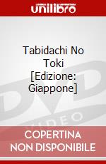 Tabidachi No Toki [Edizione: Giappone] dvd
