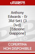 Anthony Edwards - Er 3Rd Set1 (3 Dvd) [Edizione: Giappone] dvd