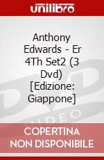 Anthony Edwards - Er 4Th Set2 (3 Dvd) [Edizione: Giappone] dvd