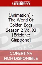 (Animation) - The World Of Golden Eggs Season 2 Vol.03 [Edizione: Giappone] dvd
