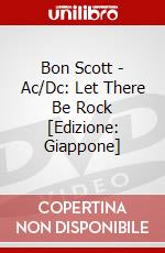 Bon Scott - Ac/Dc: Let There Be Rock [Edizione: Giappone] dvd