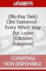 (Blu-Ray Disk) Clint Eastwood - Every Which Way But Loose [Edizione: Giappone] brd