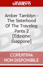 Amber Tamblyn - The Sisterhood Of The Traveling Pants 2 [Edizione: Giappone] dvd