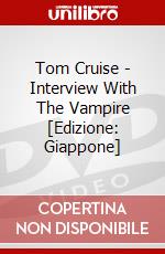 Tom Cruise - Interview With The Vampire [Edizione: Giappone] dvd