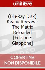 (Blu-Ray Disk) Keanu Reeves - The Matrix Reloaded [Edizione: Giappone] brd
