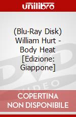 (Blu-Ray Disk) William Hurt - Body Heat [Edizione: Giappone] brd