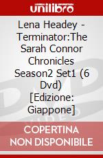Lena Headey - Terminator:The Sarah Connor Chronicles Season2 Set1 (6 Dvd) [Edizione: Giappone] dvd