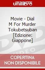 Movie - Dial M For Murder Tokubetsuban [Edizione: Giappone] dvd