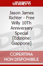 Jason James Richter - Free Willy 10Th Anniversary Special [Edizione: Giappone] dvd