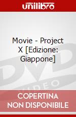 Movie - Project X [Edizione: Giappone] dvd